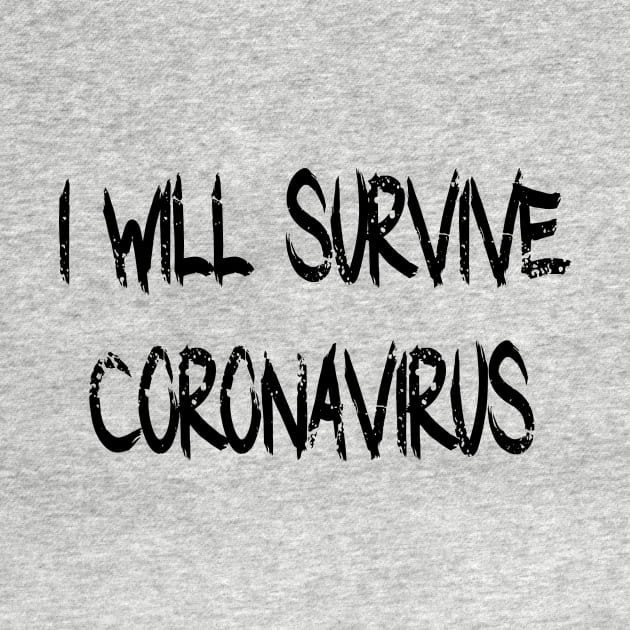 I Will Survive Corona 2020 T-Shirt by Shirt Trend